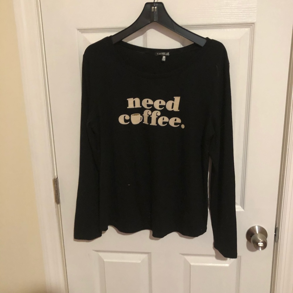 “Need Coffee” LS Top Size XL